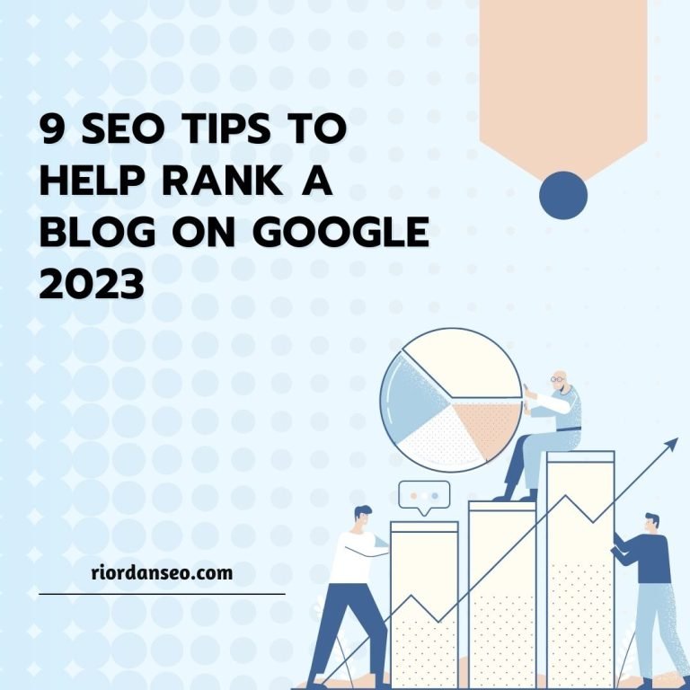 9 SEO Tips To Help Rank A Blog On Google 2024